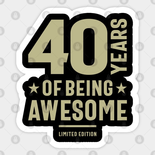 40 Years Of Being Awesome 40th Birthday Sticker by cidolopez